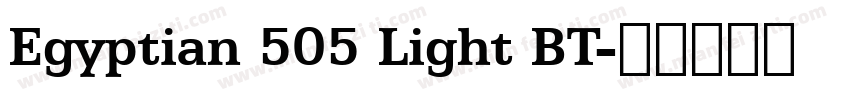 Egyptian 505 Light BT字体转换